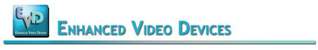 Enhanced Video Devices Inc
